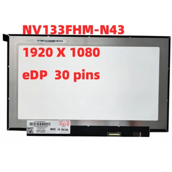 NV133FHM-N43 LTN133HL03-201 N133HSE-EA LED Lcd Ekrano Matricos Nešiojamas 13.3 30pin FHD 1920X1080 Pakeitimo IPS Ekranas